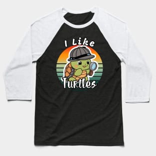 I Like Turtles Baseball T-Shirt